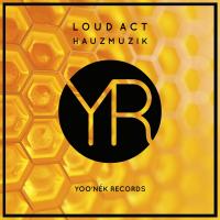 Artwork for Hauzmuzik by Loud Act