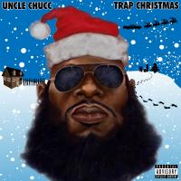 Artwork for Trap Christmas by Uncle Chucc