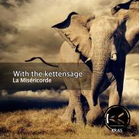 Artwork for With the kettensäge by La Miséricorde