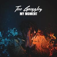 Artwork for My Moment by Tee Grizzley