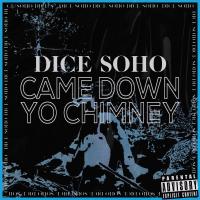 Artwork for Came Down Yo Chimney by Dice Soho