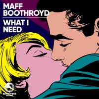 Artwork for What I Need by Maff Boothroyd