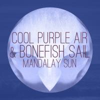 Artwork for Cool Purple Air & Bonefish Sail by Mandalay Sun