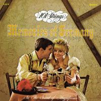 Artwork for Memories of Germany (Remastered from the Original Master Tapes) by 101 Strings Orchestra