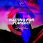 Artwork for Waiting For Tonight (Original Mix)
