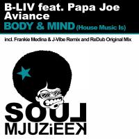 Artwork for Body & Mind (House Music Is) by B-Liv