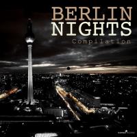 Artwork for Berlin Nights Compilation by Various Artists