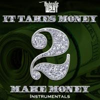 Artwork for It Takes Money 2 Make Money by Hydrolic West