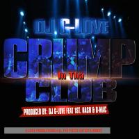 Artwork for Crump in tha Club (feat. 1st Nash & D-Mac) by DJ G-Love