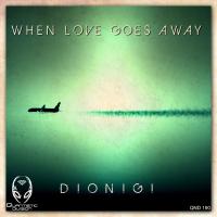 Artwork for When Love Goes Away by Dionigi