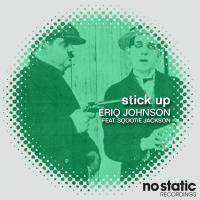 Artwork for Stick Up by Eriq Johnson