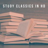 Artwork for Study Classics in HD by Classical Study Music