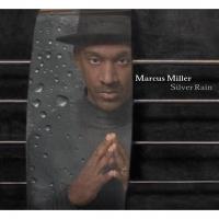 Artwork for Silver Rain by Marcus Miller