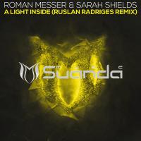 Artwork for A Light Inside (Ruslan Radriges Remix) by Roman Messer