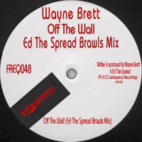 Artwork for Off The Wall (Ed The Spread Brawls Mix) by Wayne Brett