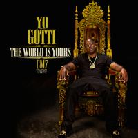 Artwork for CM7: The World Is Yours by Yo Gotti