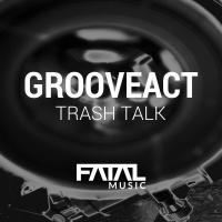 Artwork for Trash Talk by Grooveact