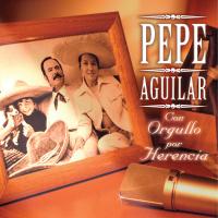 Artwork for Con Orgullo Por Herencia by Pepe Aguilar