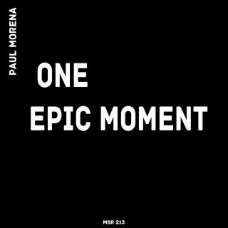 Artwork for One Epic Moment (Original Mix)
