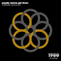 Artwork for People Wanna Get Down by Raffaele Iannucci