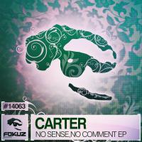 Artwork for No Sense, No Comment EP by Carter