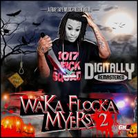 Artwork for Waka Flocka Myers 2 by Waka Flocka Flame