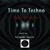 Artwork for Time To Techno by Mastrantonio