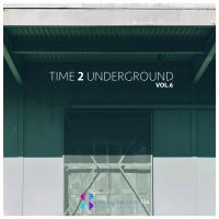 Artwork for Time 2 Underground, Vol. 6 by Various Artists