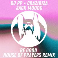 Artwork for Be Good by DJ PP