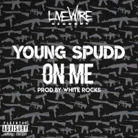 Artwork for On Me by Young Spudd