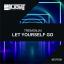 Artwork for Let Yourself Go (Original Mix)