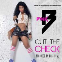 Artwork for Cut The Check by Pink B