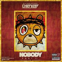 Artwork for Nobody 2 by Chief Keef