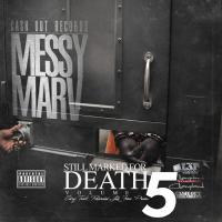 Artwork for Still Marked for Death, Vol. 5 by Messy Marv