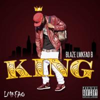 Artwork for King by Blaze Lmkfao b