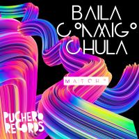 Artwork for Baila Conmigo Chula by Matcho