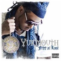 Artwork for Free At Last by YUKMOUTH