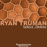 Artwork for Select...Delete by Ryan Truman