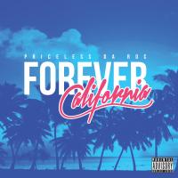 Artwork for Forever California by Priceless Da ROC