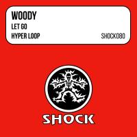 Artwork for Let Go / Hyper Loop by Woody