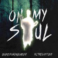 Artwork for On My Soul (feat. KC The Lostboy) by Bodiezondaboardz