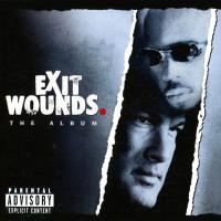 Artwork for Exit Wounds (Original Motion Picture Soundtrack) by Various Artists