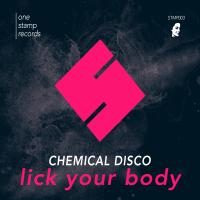 Artwork for Lick Your Body by Chemical Disco