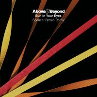 Artwork for Sun In Your Eyes (Spencer Brown Remix) by Above & Beyond