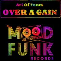 Artwork for Over A Gain by Art Of Tones