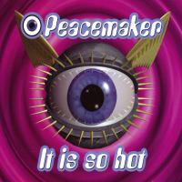 Artwork for It Is so Hot by Peacemaker