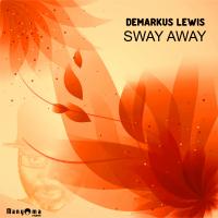 Artwork for Sway Away by Demarkus Lewis