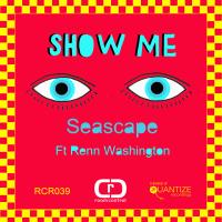 Artwork for Show Me by Seascape