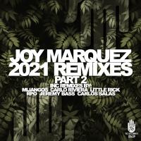 Artwork for Joy Marquez Remixes 2021, Pt. 2 by Joy Marquez