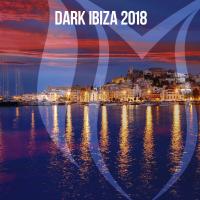 Artwork for Dark Ibiza 2018 by Various Artists